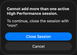 To continue, close the active session.